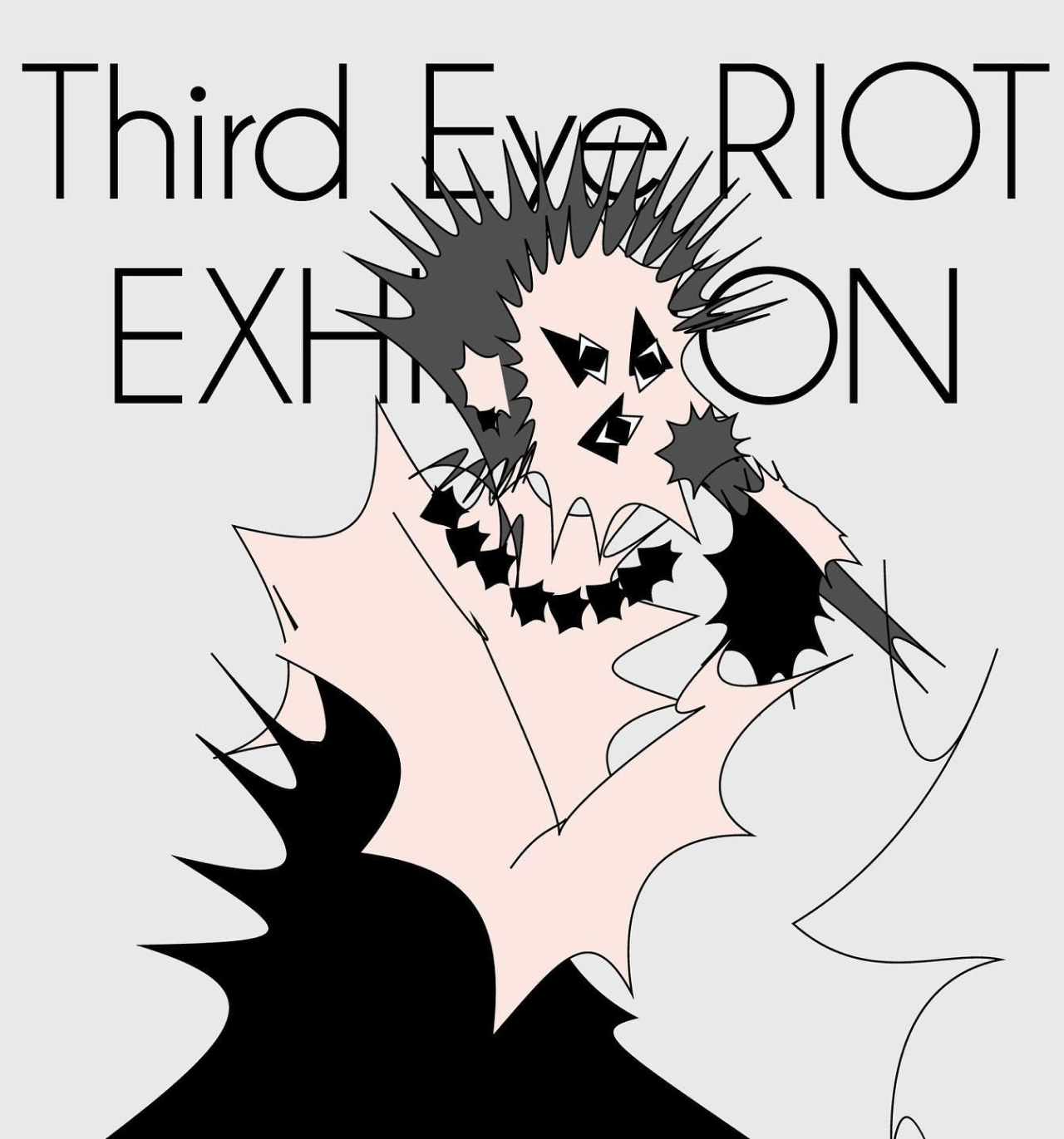 Third Eye RIOT EXHIBITION